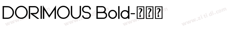 DORIMOUS Bold字体转换